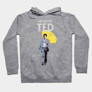 The Walking Ted Hoodie